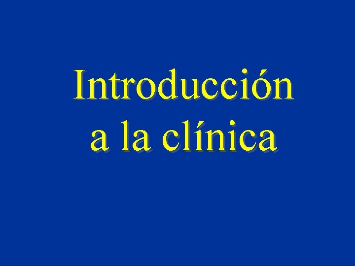 Introducción a la clínica 
