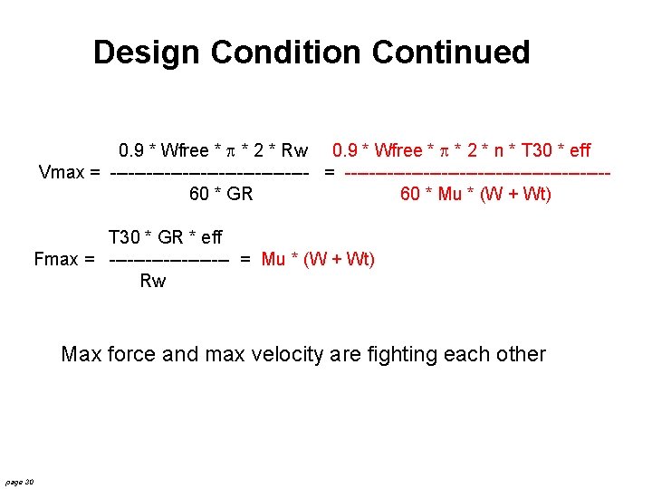 Design Condition Continued 0. 9 * Wfree * p * 2 * Rw 0.