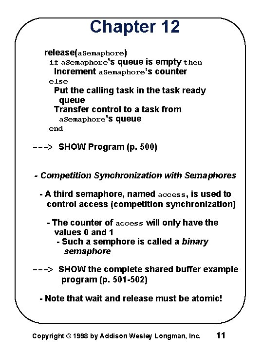 Chapter 12 release(a. Semaphore) if a. Semaphore’s queue is empty then Increment a. Semaphore’s