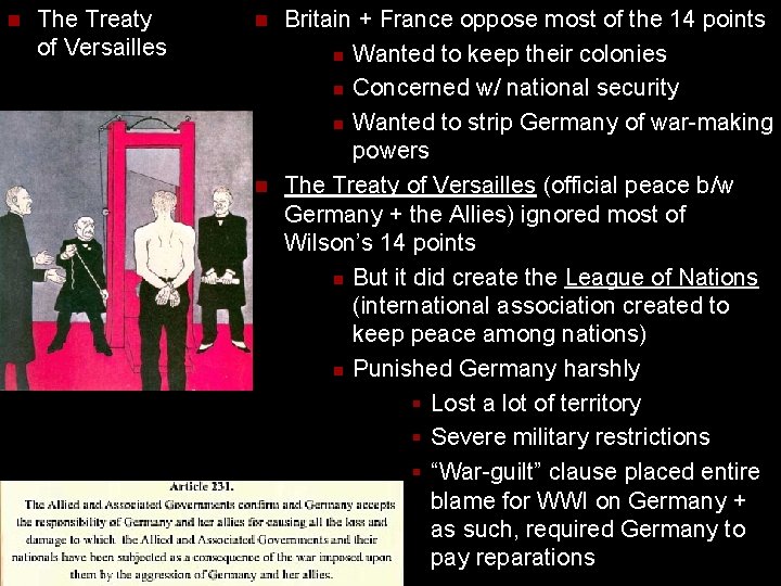 n The Treaty of Versailles n n Britain + France oppose most of the