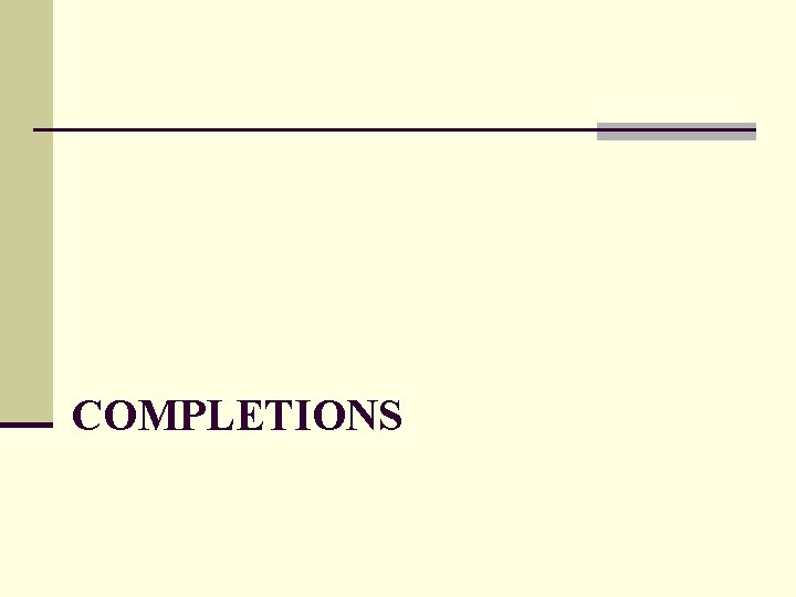 COMPLETIONS 