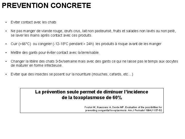 PREVENTION CONCRETE • Eviter contact avec les chats • Ne pas manger de viande PREVENTION CONCRETE • Eviter contact avec les chats • Ne pas manger de viande