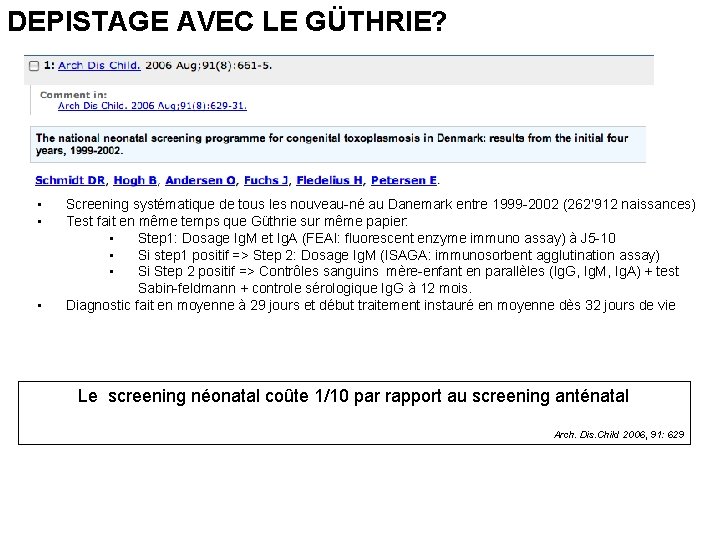 DEPISTAGE AVEC LE GÜTHRIE? • • • Screening systématique de tous les nouveau-né au DEPISTAGE AVEC LE GÜTHRIE? • • • Screening systématique de tous les nouveau-né au