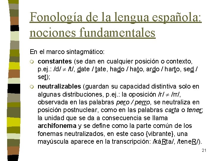 Fonología de la lengua española: nociones fundamentales En el marco sintagmático: m constantes (se