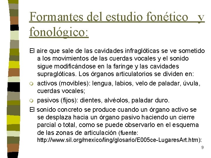 Formantes del estudio fonético y fonológico: El aire que sale de las cavidades infraglóticas