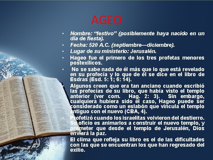 AGEO • • Nombre: “festivo” (posiblemente haya nacido en un día de fiesta). Fecha: