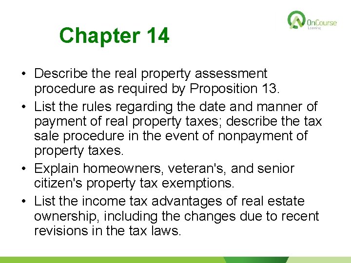 Chapter 14 • Describe the real property assessment procedure as required by Proposition 13.