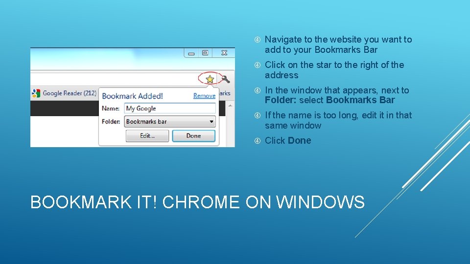 Navigate to the website you want to add to your Bookmarks Bar Click Navigate to the website you want to add to your Bookmarks Bar Click