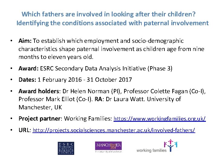 Which fathers are involved in looking after their children? Identifying the conditions associated with