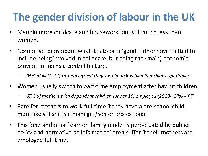 The gender division of labour in the UK • Men do more childcare and