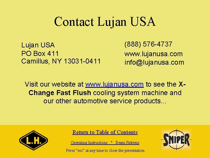 Contact Lujan USA PO Box 411 Camillus, NY 13031 -0411 (888) 576 -4737 www.