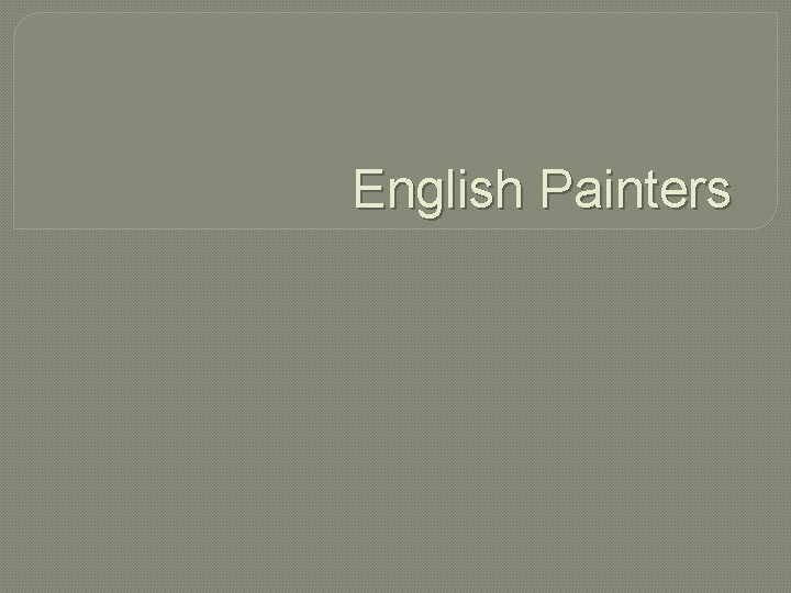 English Painters 