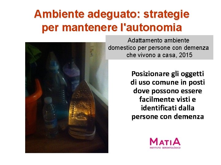 Ambiente adeguato: strategie per mantenere l'autonomia Adattamento ambiente domestico persone con demenza che vivono