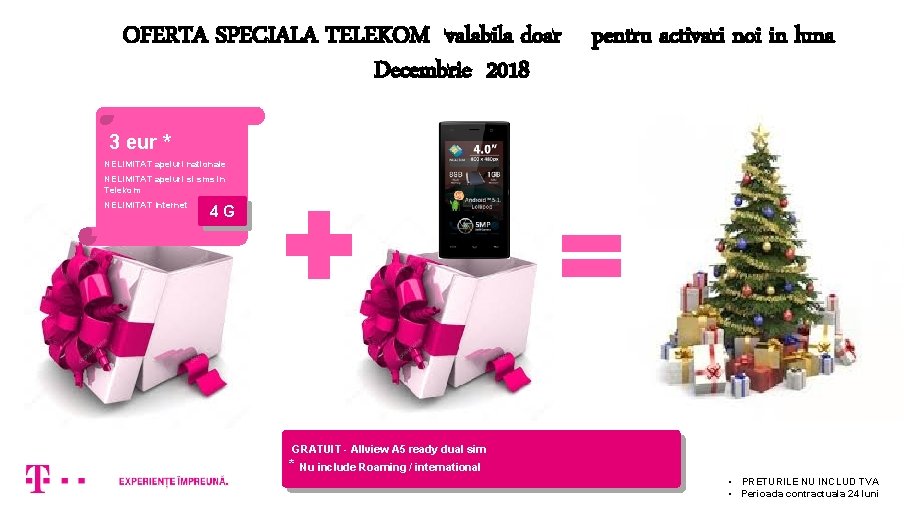 OFERTA SPECIALA TELEKOM valabila doar pentru activari noi in luna Decembrie 2018 3 eur