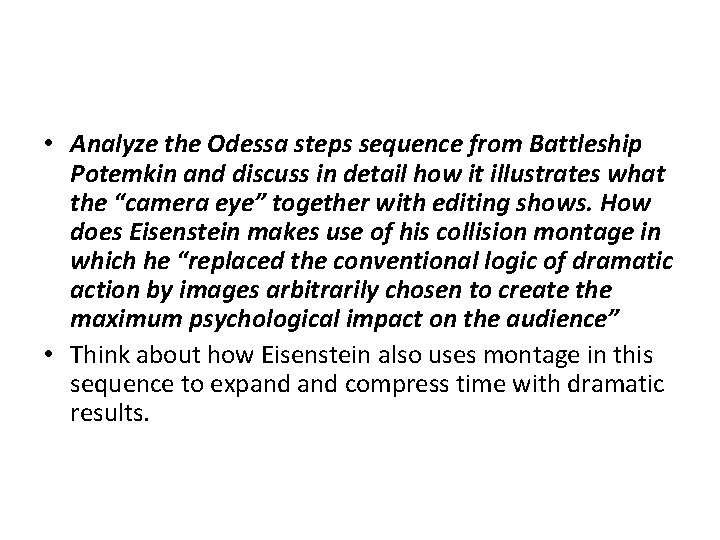  • Analyze the Odessa steps sequence from Battleship Potemkin and discuss in detail