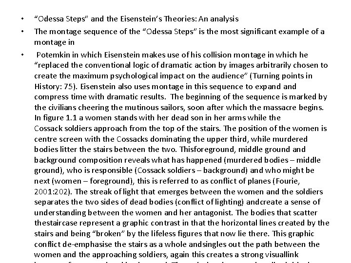  • • • “Odessa Steps” and the Eisenstein’s Theories: An analysis The montage