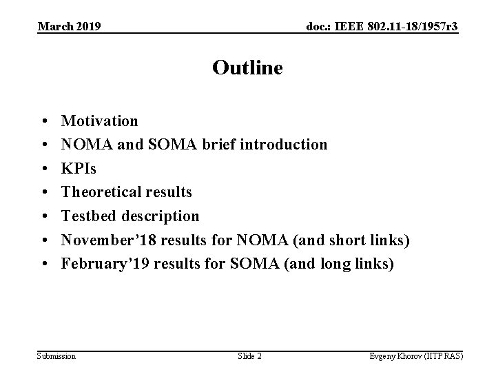 March 2019 doc. : IEEE 802. 11 -18/1957 r 3 Outline • • Motivation