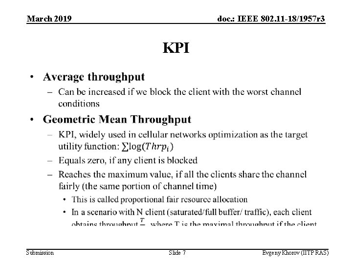 March 2019 doc. : IEEE 802. 11 -18/1957 r 3 KPI • Submission Slide March 2019 doc. : IEEE 802. 11 -18/1957 r 3 KPI • Submission Slide