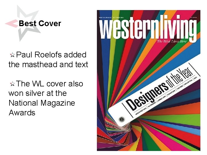 Best Cover Paul Roelofs added the masthead and text The WL cover also won