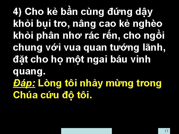  • 4) Cho kẻ bần cùng đứng dậy khỏi bụi tro, nâng cao