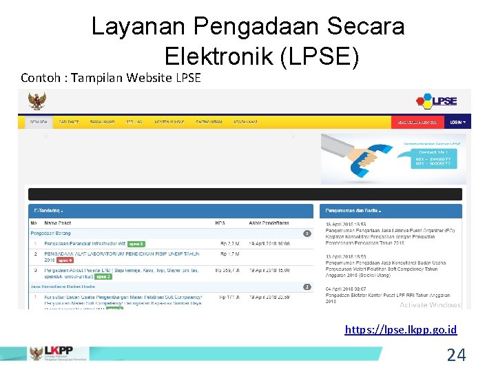 Layanan Pengadaan Secara Elektronik (LPSE) Contoh : Tampilan Website LPSE https: //lpse. lkpp. go.