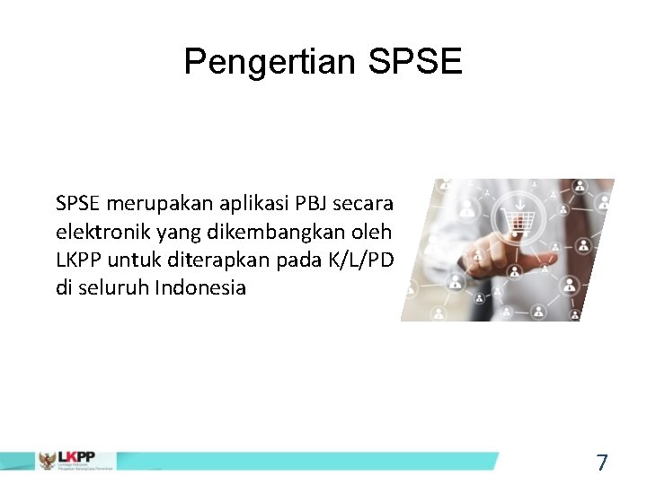 Pengertian SPSE merupakan aplikasi PBJ secara elektronik yang dikembangkan oleh LKPP untuk diterapkan pada