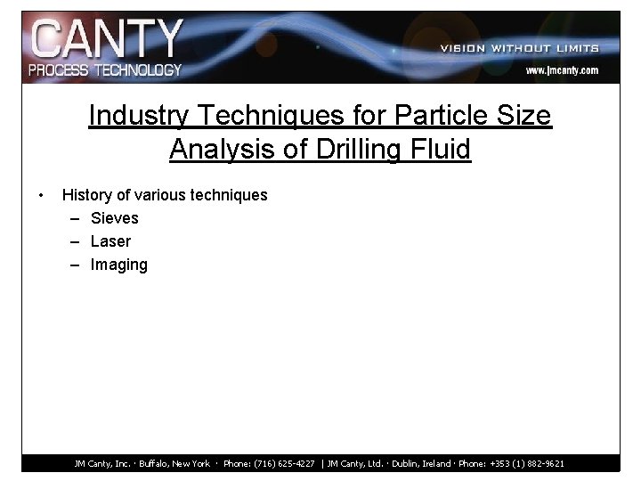 Industry Techniques for Particle Size Analysis of Drilling Fluid • History of various techniques