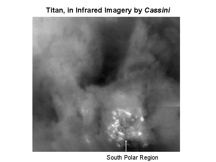 Titan, in Infrared Imagery by Cassini South Polar Region 