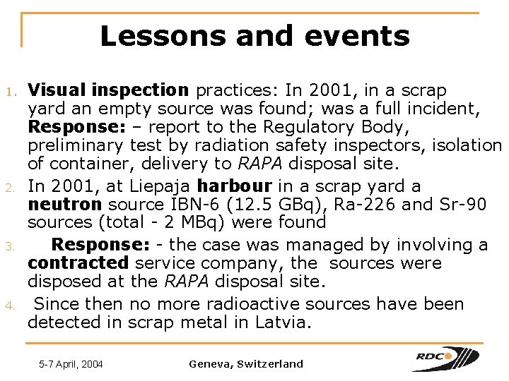 Lessons and events 1. 2. 3. 4. Visual inspection practices: In 2001, in a