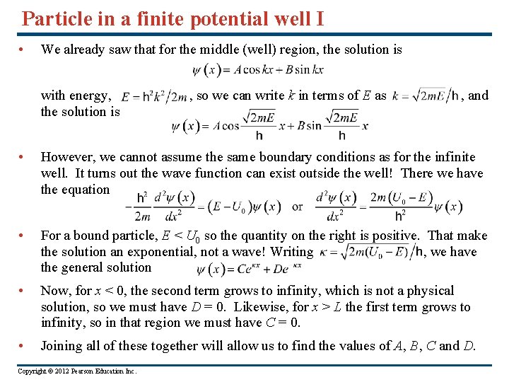 Particle in a finite potential well I • We already saw that for the