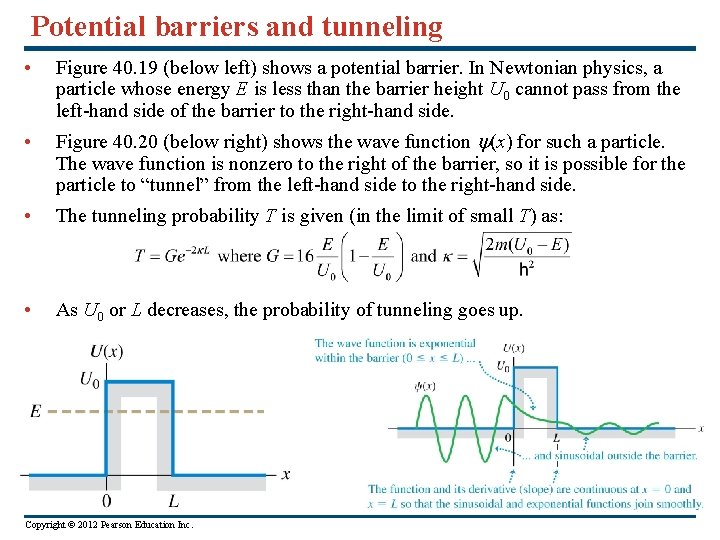 Potential barriers and tunneling • Figure 40. 19 (below left) shows a potential barrier.