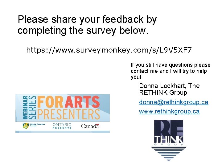 Please share your feedback by completing the survey below. https: //www. surveymonkey. com/s/L 9