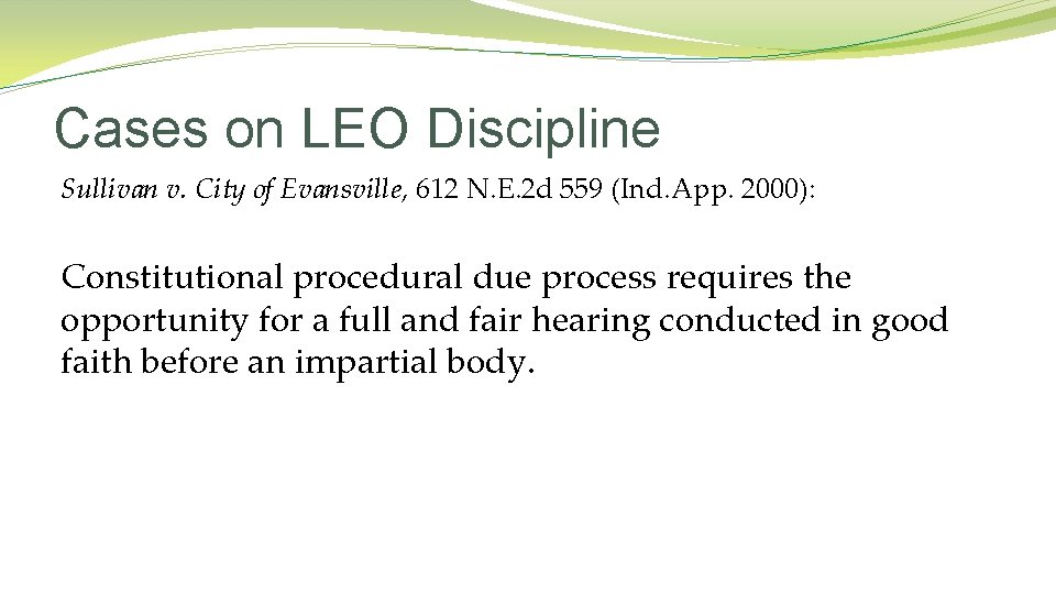 Cases on LEO Discipline Sullivan v. City of Evansville, 612 N. E. 2 d