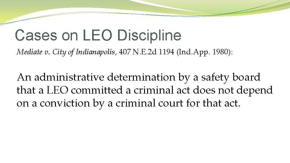 Cases on LEO Discipline Mediate v. City of Indianapolis, 407 N. E. 2 d