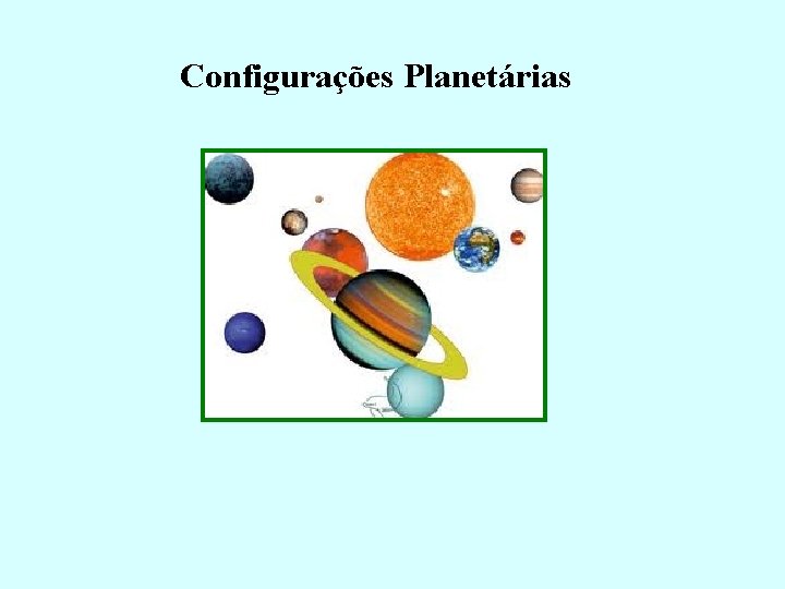 Configurações Planetárias 