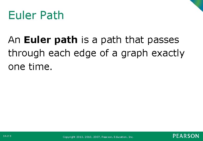 Euler Path An Euler path is a path that passes through each edge of