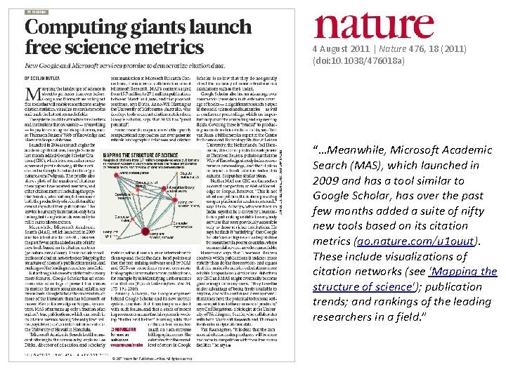 4 August 2011 | Nature 476, 18 (2011) (doi: 10. 1038/476018 a) “…Meanwhile, Microsoft