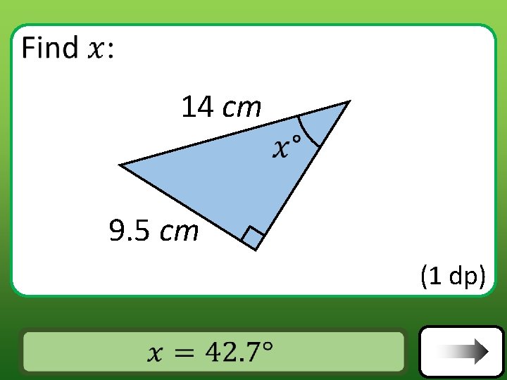  14 cm 9. 5 cm (1 dp) Answer 