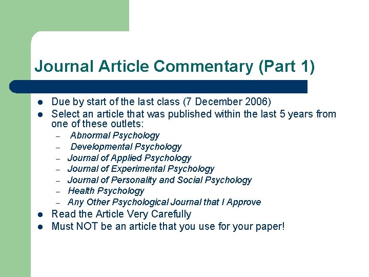 Journal Article Commentary (Part 1) l l Due by start of the last class