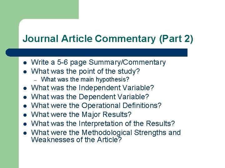 Journal Article Commentary (Part 2) l l Write a 5 -6 page Summary/Commentary What