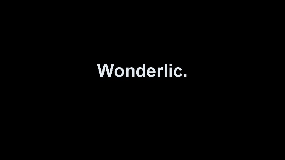 Wonderlic. 