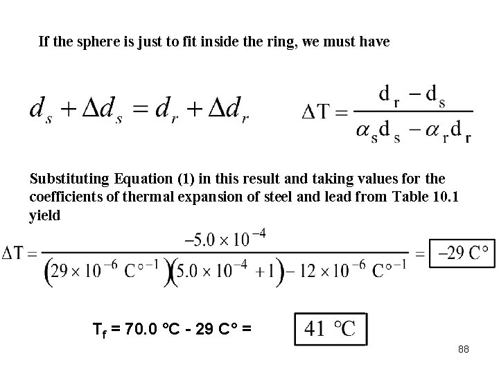 If the sphere is just to fit inside the ring, we must have Substituting