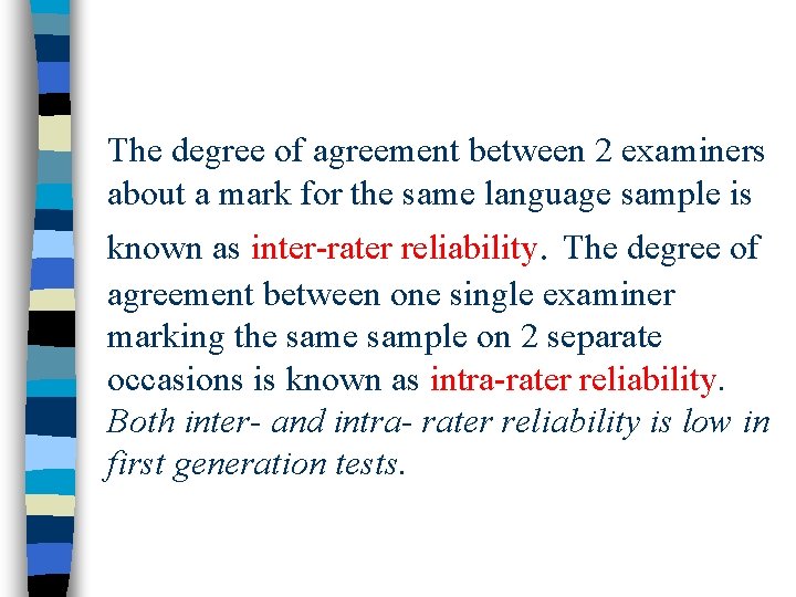 The degree of agreement between 2 examiners about a mark for the same language