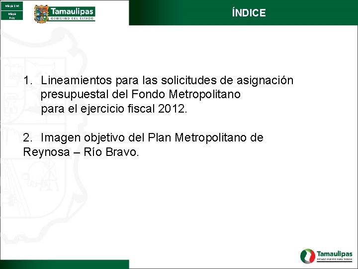 Mapa ZM Mapa Proy ÍNDICE 1. Lineamientos para las solicitudes de asignación presupuestal del