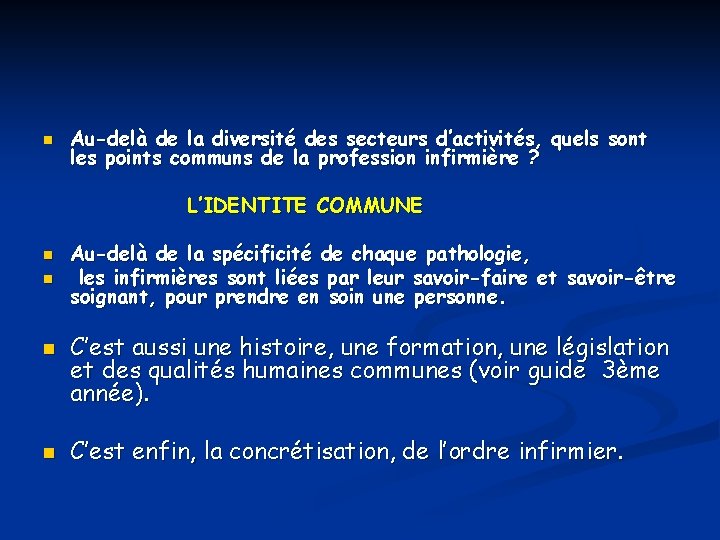 n Au-delà de la diversité des secteurs d’activités, quels sont les points communs de