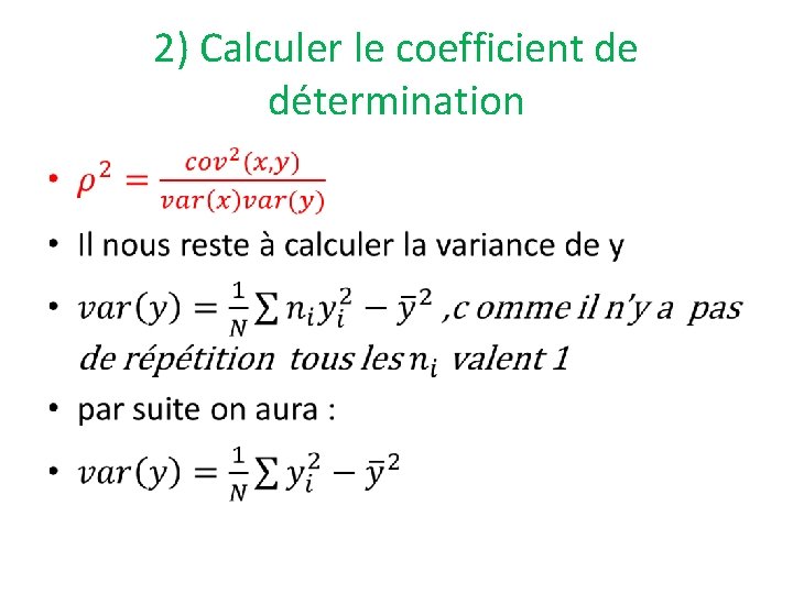 2) Calculer le coefficient de détermination • 