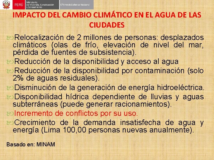 IMPACTO DEL CAMBIO CLIMÁTICO EN EL AGUA DE LAS CIUDADES Relocalización de 2 millones