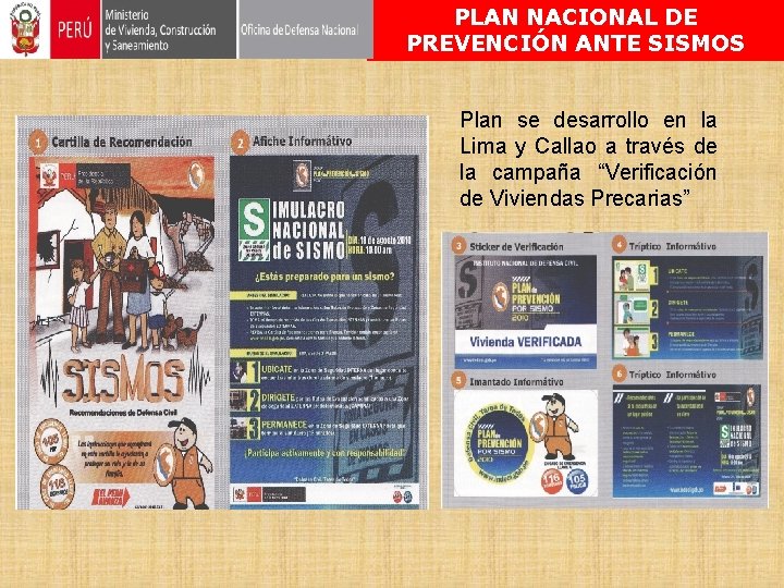 PLAN NACIONAL DE PREVENCIÓN ANTE SISMOS Plan se desarrollo en la Lima y Callao