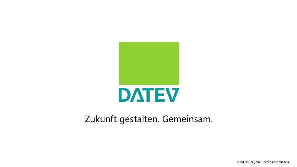 © DATEV e. G, alle Rechte vorbehalten 