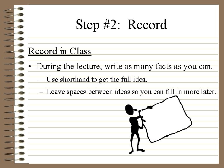 THE CORNELL NOTE TAKING SYSTEM Step 1 Prepare